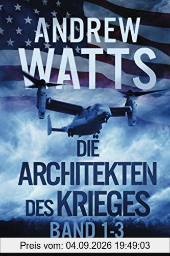 Die Architekten des Krieges Reihe: Bände 1-3