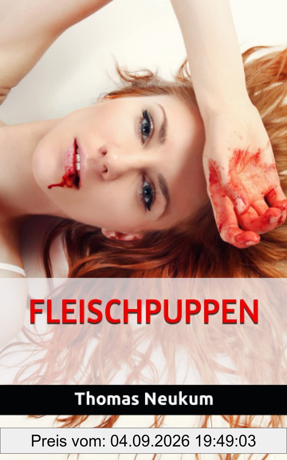 Fleischpuppen (Hardcore Thriller)