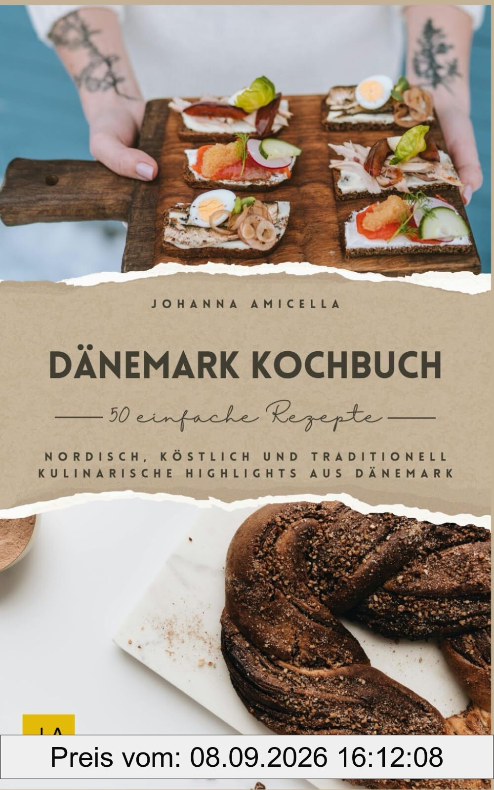 Dänemark Kochbuch: Nordisch, köstlich und traditionell – Kulinarische Highlights aus Dänemark