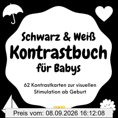 Schwarz & Weiß Kontrastbuch für Babys mit 62 extra großen Kontrastkarten zur visuellen Stimulation ab Geburt: Fokusbuch Schwarz Weiß für Neugeborene für Babys ab 0 Jahren zur Entwicklungsförderung