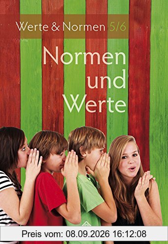 Normen und Werte: Lehrbuch Normen und Werte Klassen 5/6, Niedersachsen