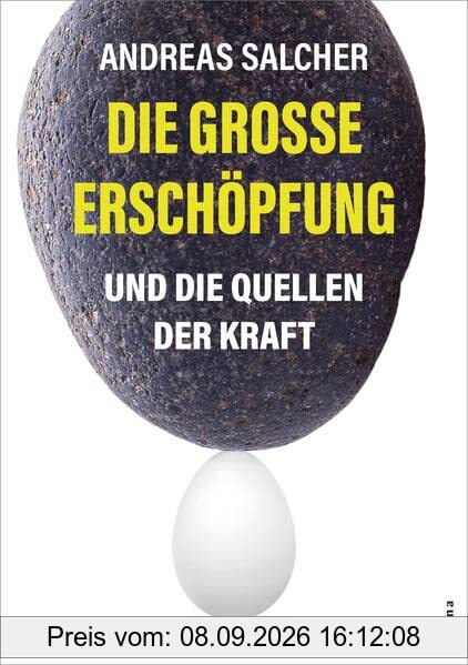 Die große Erschöpfung - Und die Quellen der Kraft