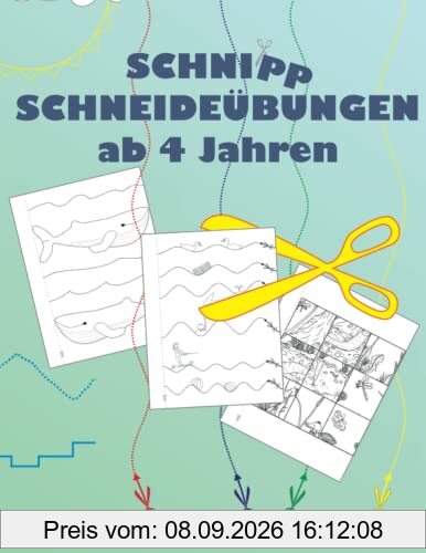 Schnipp Schneideübungen ab 4 Jahren: Augen-Hand-Koordination, Feinmotorik und Fingerfertigkeits-Training zur Vorbereitung auf den Kindergarten und die Vorschule