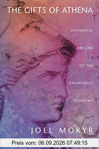 The Gifts of Athena: Historical Origins of the Knowledge Economy