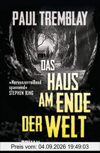 Das Haus am Ende der Welt: Roman
