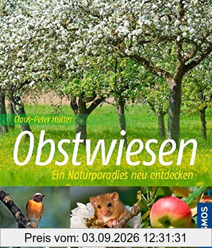 Obstwiesen: Ein Naturparadies entdecken