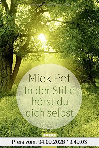 In der Stille hörst du dich selbst
