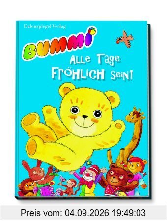 Bummi - Alle Tage fröhlich sein!