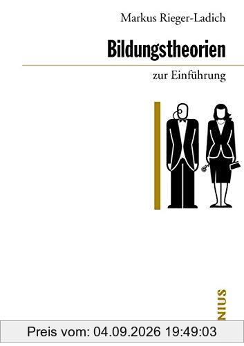 Bildungstheorien zur Einführung