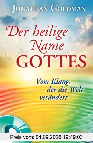 DER HEILIGE NAME GOTTES. Vom Klang, der die Welt verändert (Buch & CD)