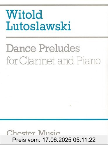Brand : Chester Music, Binding : Taschenbuch, Label : Music Sales Corp, Publisher : Music Sales Corp, NumberOfItems : 1, PackageQuantity : 1, Feature : Inspiriert von Nordpolnischen Volksliedern ist Dance Preludes für Klarinette und Klavier eine eindrucksvolle Arbeit von Witold Lutoslawski, medium : Taschenbuch, numberOfPages : 19, publicationDate : 1992-01-01, languages : english, ISBN : 0711921636