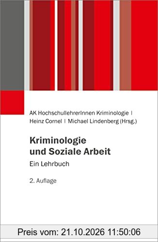 Kriminologie und Soziale Arbeit: Ein Lehrbuch