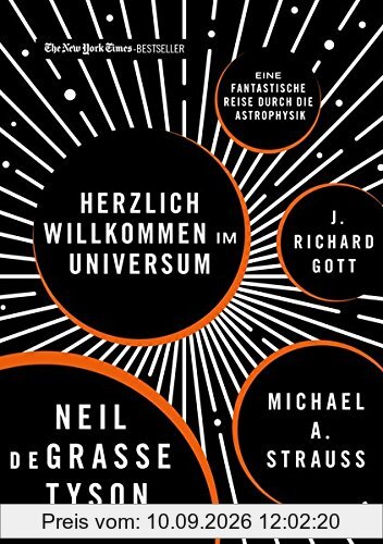 Herzlich willkommen im Universum: Eine fantastische Reise durch die Astrophysik