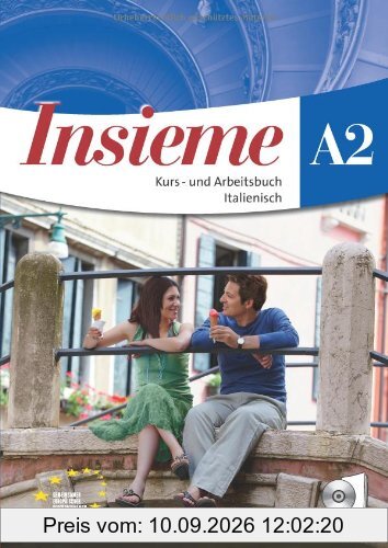 Insieme - Aktuelle Ausgabe: A2 - Kurs- und Arbeitsbuch, Sprachführer und Hörtexte-CD: Kurs- und Arbeitsbuch Italienisch