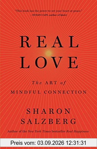 Real Love: The Art of Mindful Connection (International Edition)