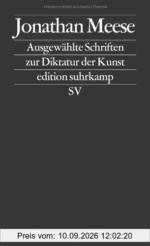 Ausgewählte Schriften zur Diktatur der Kunst (edition suhrkamp)