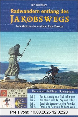 Radwandern entlang des Jakobswegs: Vom Rhein an das westliche Ende Europas