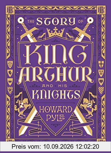 The Story of King Arthur and His Knights (Barnes & Noble Collectible Classics: Children's Edition) (Barnes & Noble Leatherbound Children's Classics)