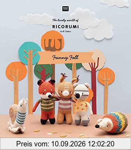 RICORUMI Funny Fall: The lovely world of RICORUMI, 100 % Cotton - Knuffige Waldbewohner in herbstlichen Farben häkeln