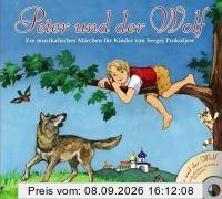 Peter und der Wolf: Ein musikalisches Märchen für Kinder von Sergej Prokofjew