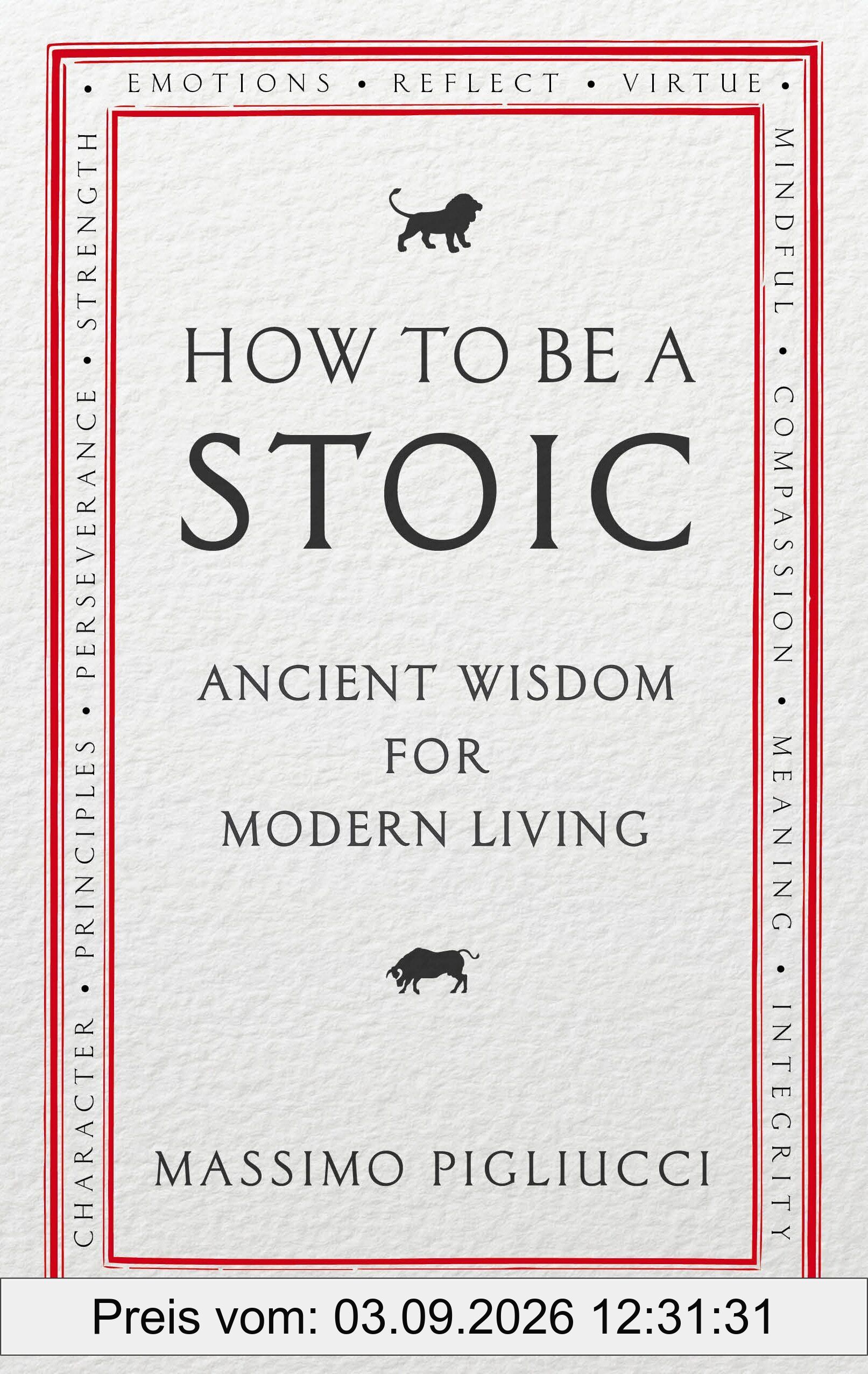 How To Be A Stoic
