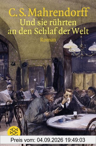 Und sie rührten an den Schlaf der Welt.