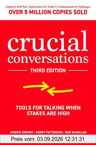 Crucial Conversations: Tools for Talking When Stakes Are High