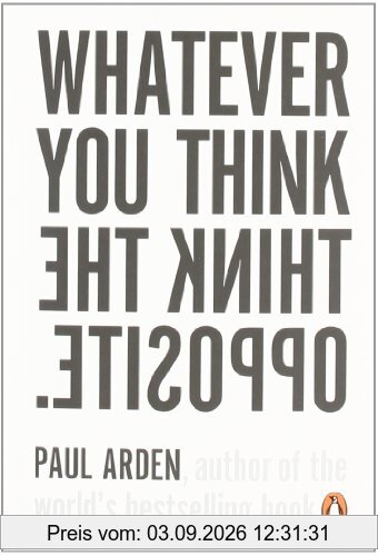 Whatever You Think, Think the Opposite