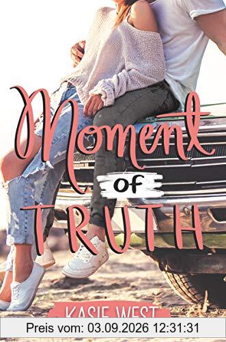 Moment of Truth