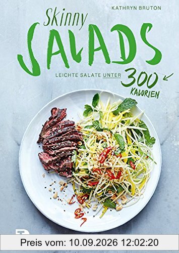 Skinny Salads: Leichte Salate unter 300 Kalorien