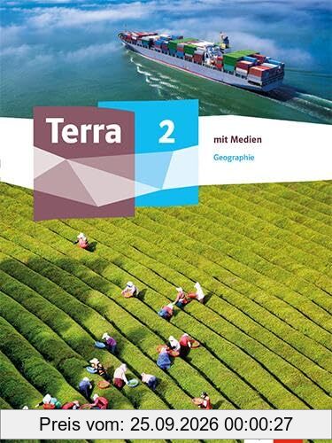 Terra Geographie 2: Schulbuch mit Medien Klasse 7-10