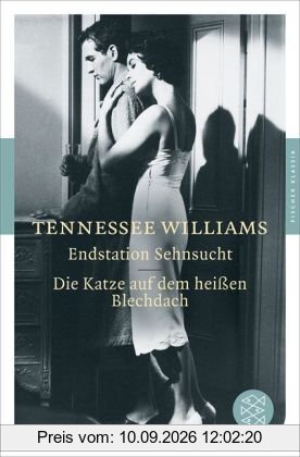 Endstation Sehnsucht / Die Katze auf dem heißen Blechdach: Dramen (Fischer Klassik)