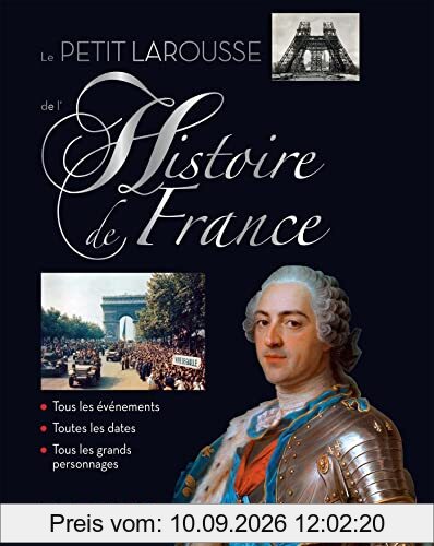 Le petit Larousse de l'histoire de France