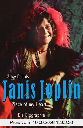 Janis Joplin: Piece of My Heart. Die Biographie