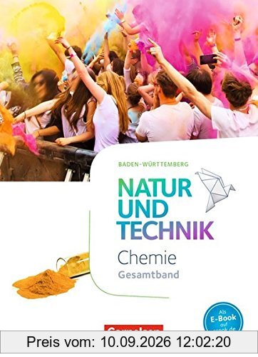 Natur und Technik - Chemie Neubearbeitung - Baden-Württemberg / Gesamtband - Schülerbuch