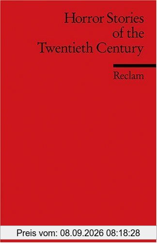 Horror Stories of the Twentieth Century: (Fremdsprachentexte): Algernon Blackwood, Muriel Spark, Noel Langley, Patricia Highsmith, Stephen King