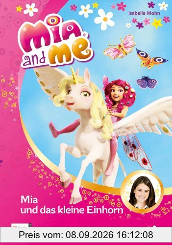 Mia and me, Band 04: Mia und das kleine Einhorn