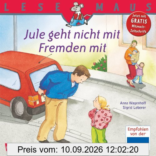 LESEMAUS, Band 53: Jule geht nicht mit Fremden mit