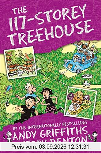 The 117-Storey Treehouse (The Treehouse Books, Band 9)