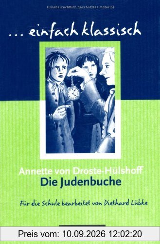 einfach klassisch: Die Judenbuche: Empfohlen für das 9./10. Schuljahr. Schülerheft