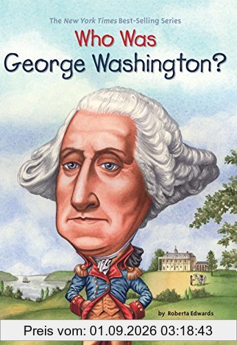 Who Was George Washington?