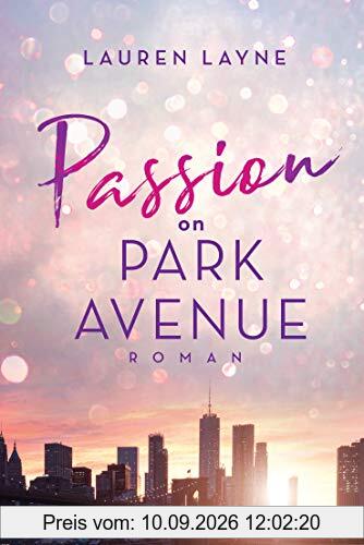 Passion on Park Avenue: Central Park Trilogie 1 - Roman