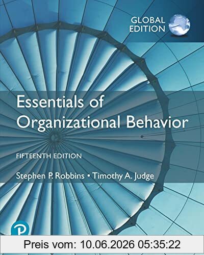 Robbins, Stephen P. Essentials Of Organizational Behavior, Global Edition