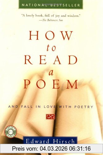 Edward Hirsch How To Read A Poem, And Fall In Love With Poetry (Harvest Book)