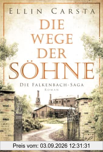 Die Wege der Söhne (Die Falkenbach-Saga, 4)