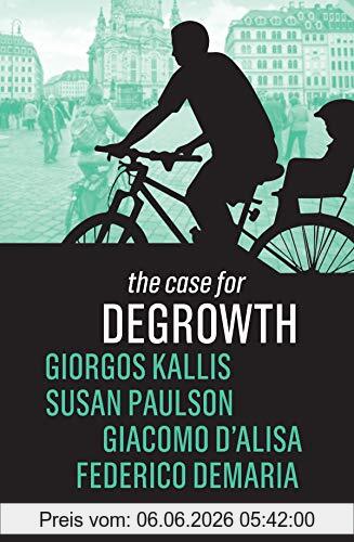Giorgos Kallis The Case For Degrowth