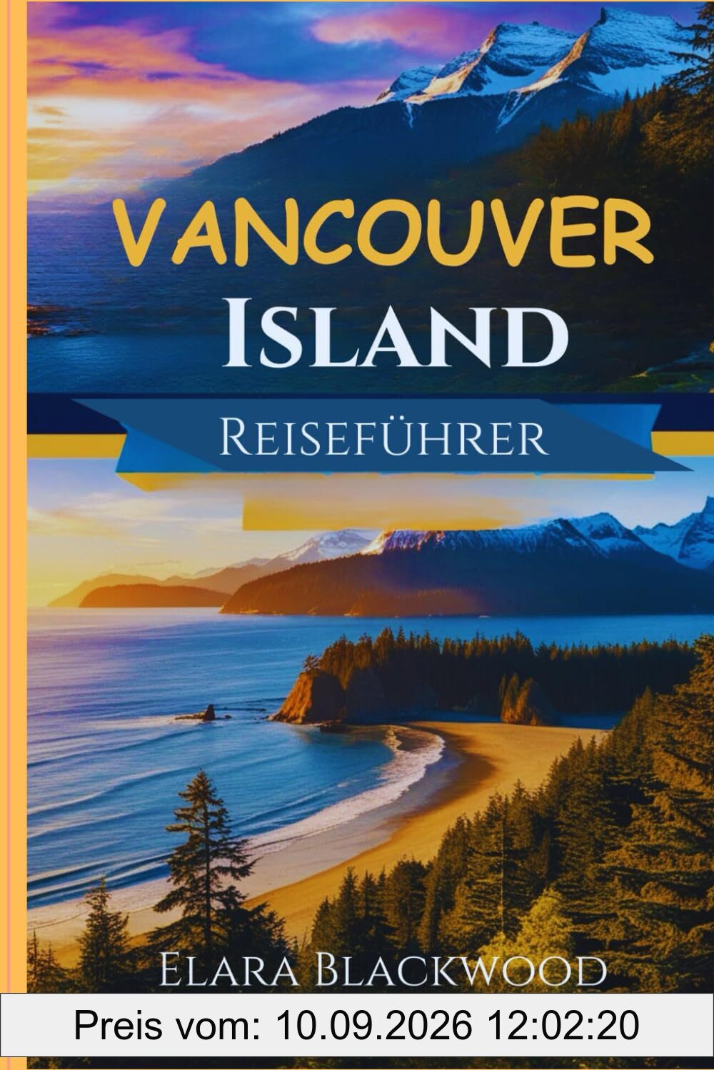 Vancouver Island Reiseführer 2024–2025: Ihr unverzichtbarer Leitfaden zu versteckten Schätzen, lokalen Aromen, Restaurants, luxuriösen Aufenthalten ... perfektes Abenteuer im pazifischen Nordwesten