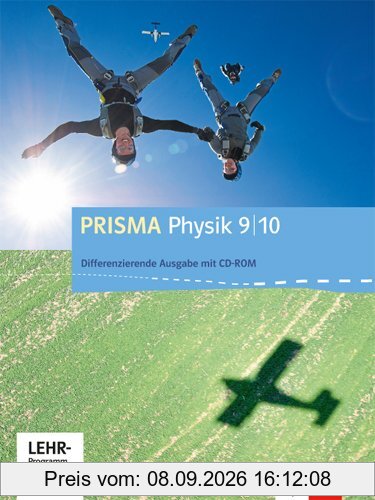 Prisma Physik. Ausgabe für Niedersachsen - Differenzierende Ausgabe / Schülerbuch mit Schüler-CD-ROM 9./10. Schuljahr