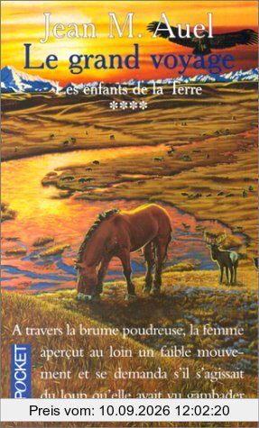 Les enfants de la Terre. Vol. 4. Le grand voyage