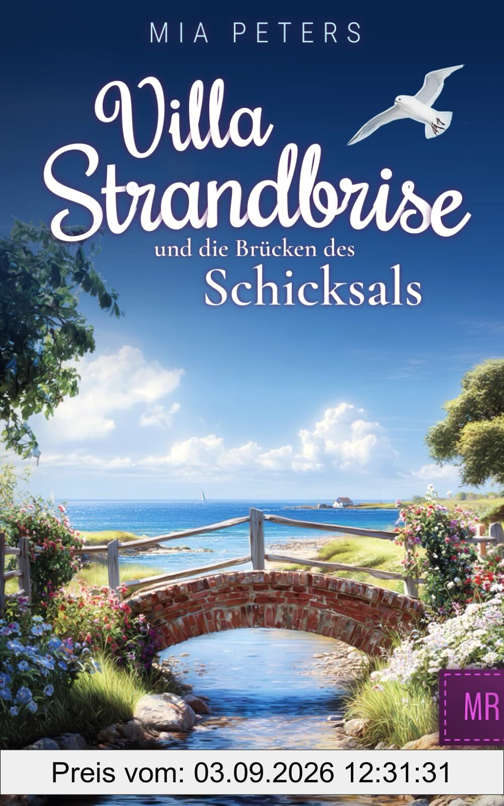 Villa Strandbrise und die Brücken des Schicksals (Neuanfang am Meer, Band 8)